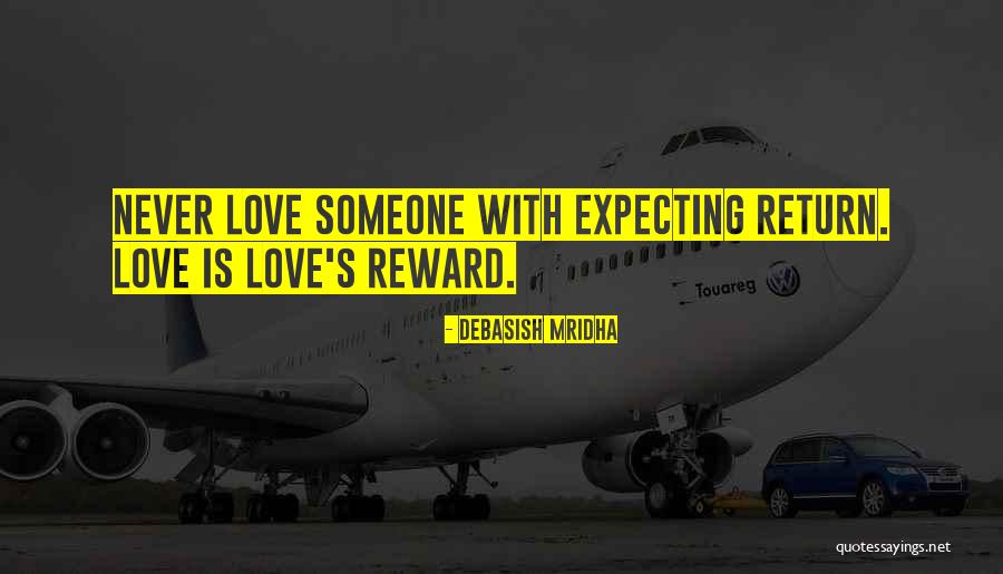 Not Expecting Something In Return Quotes By Debasish Mridha