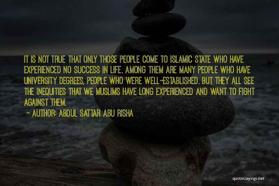 Not Experienced Quotes By Abdul Sattar Abu Risha