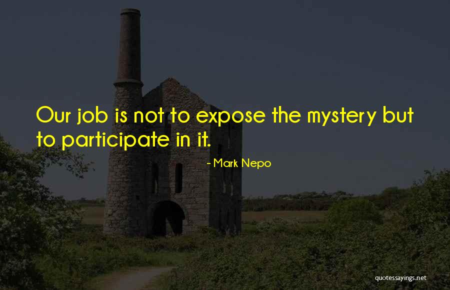 Not Expose Quotes By Mark Nepo Not Expose Quotes By Mark Nepo