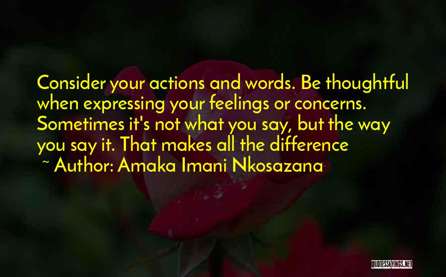 Not Expressing Feelings Quotes By Amaka Imani Nkosazana