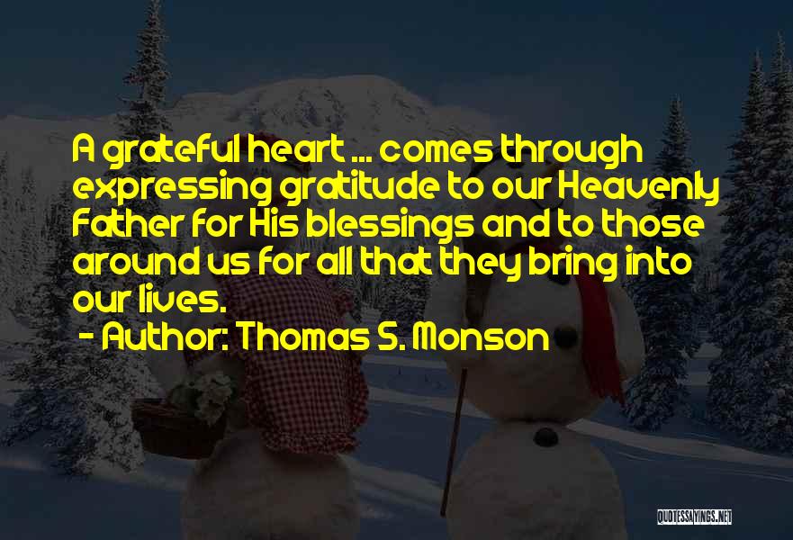 Not Expressing Gratitude Quotes By Thomas S. Monson