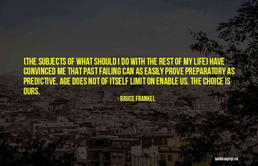 Not Failing Quotes By Bruce Frankel