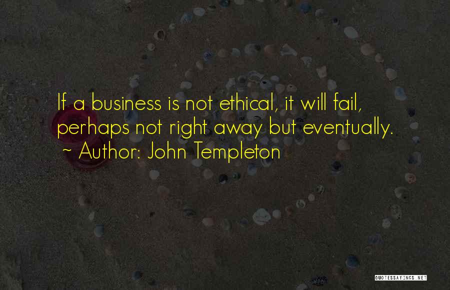 Not Failing Quotes By John Templeton