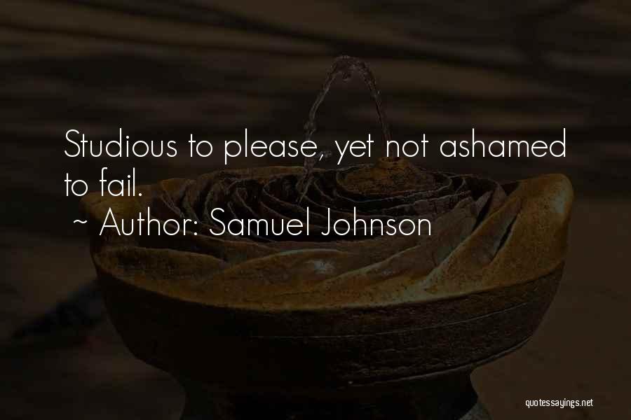 Not Failing Quotes By Samuel Johnson
