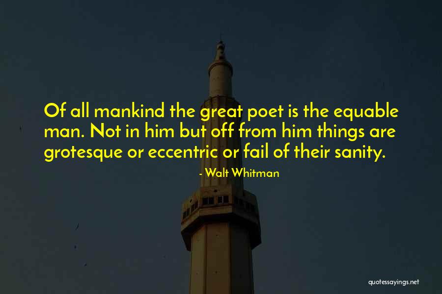 Not Failing Quotes By Walt Whitman