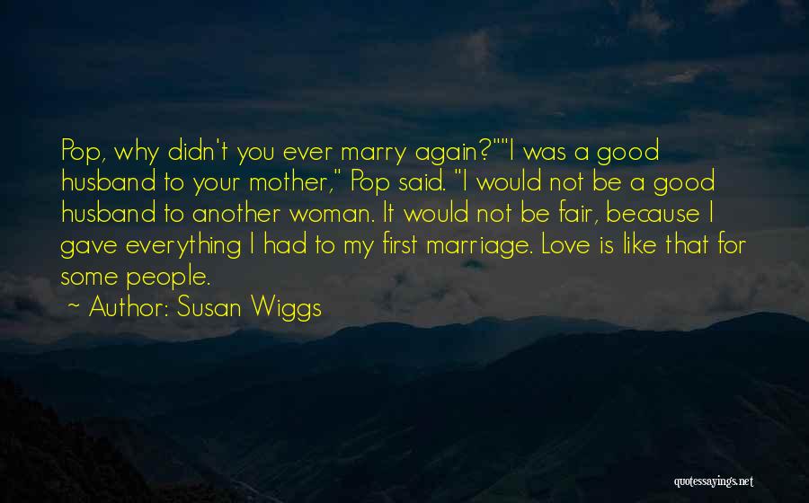 Not Fair Love Quotes By Susan Wiggs