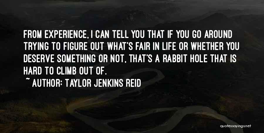 Not Fair Love Quotes By Taylor Jenkins Reid