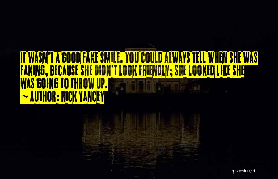 Not Faking A Smile Quotes By Rick Yancey