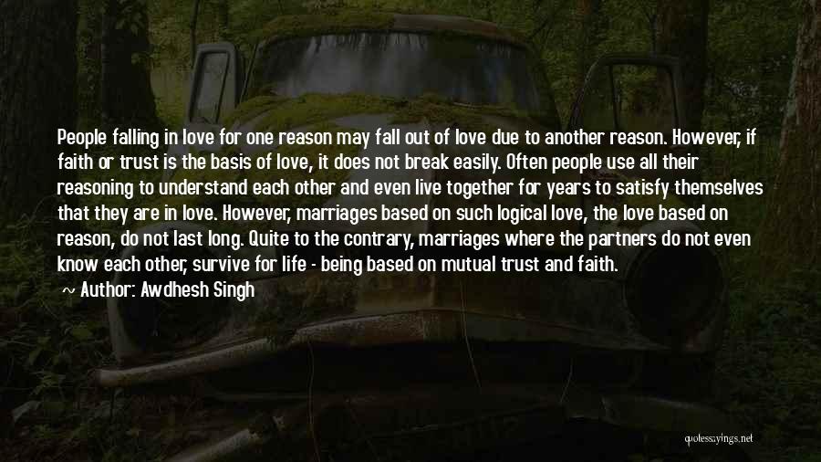 Not Falling In Love Easily Quotes By Awdhesh Singh