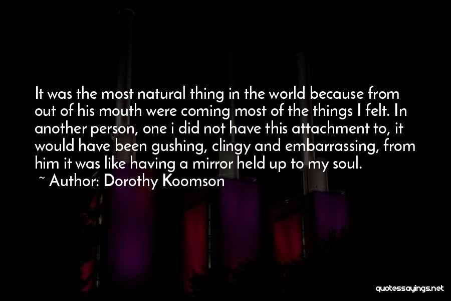 Not Falling Out Of Love Quotes By Dorothy Koomson