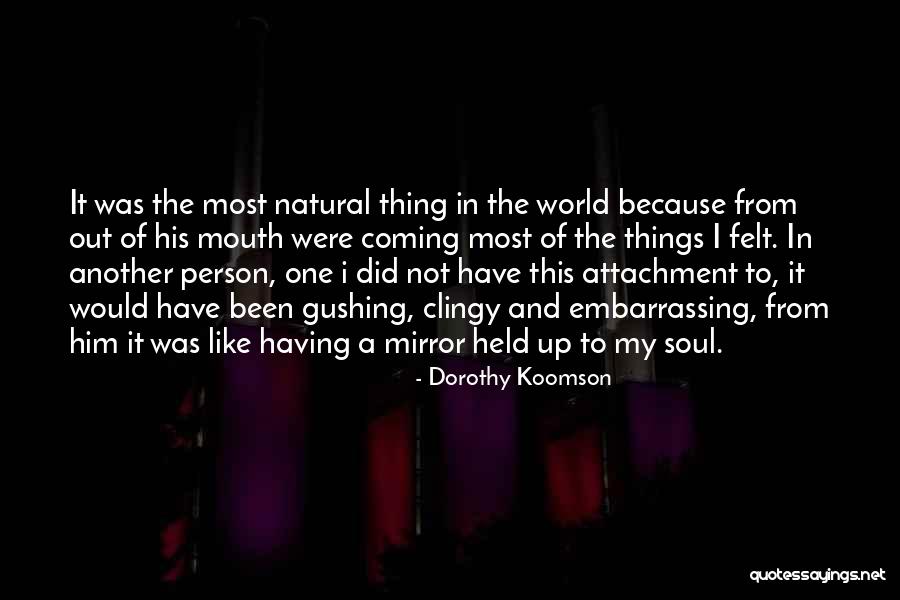 Not Falling Out Of Love Quotes By Dorothy Koomson