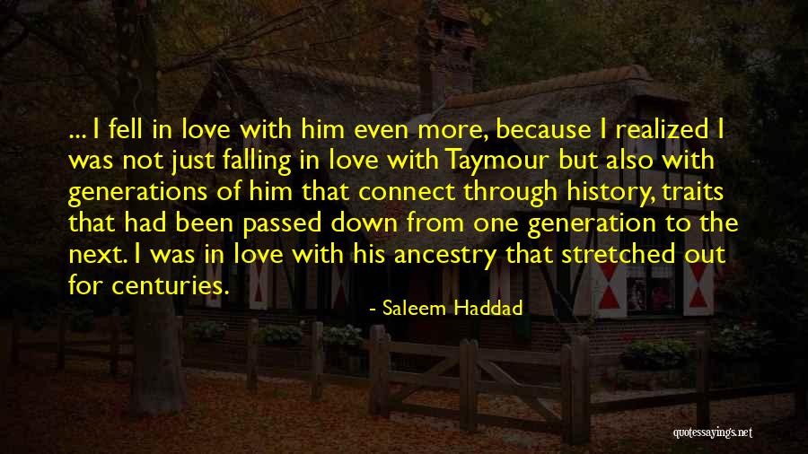 Not Falling Out Of Love Quotes By Saleem Haddad Not Falling Out Of Love Quotes By Saleem Haddad