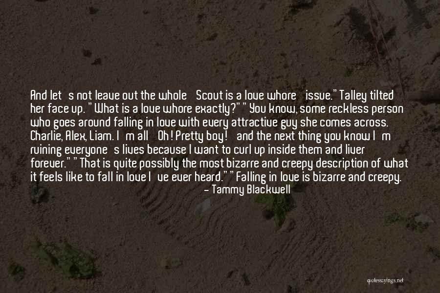 Not Falling Out Of Love Quotes By Tammy Blackwell