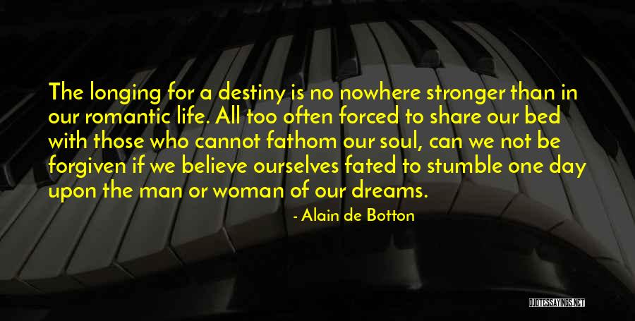 Not Fated Quotes By Alain De Botton Not Fated Quotes By Alain De Botton