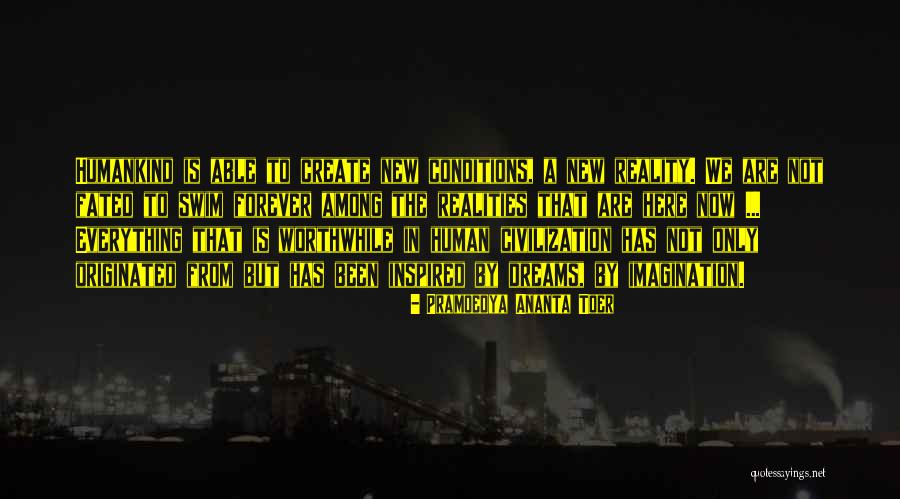 Not Fated Quotes By Pramoedya Ananta Toer Not Fated Quotes By Pramoedya Ananta Toer