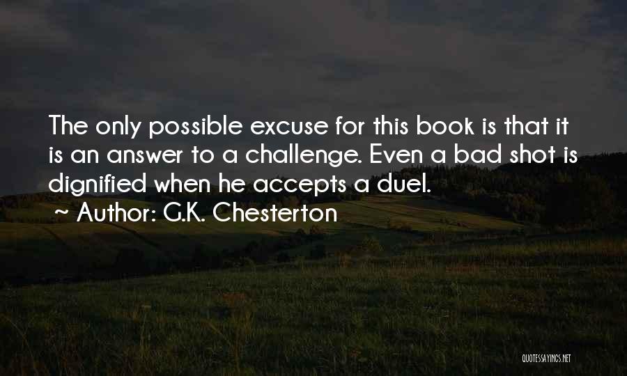 Not Fated To Be Together Quotes By G.K. Chesterton