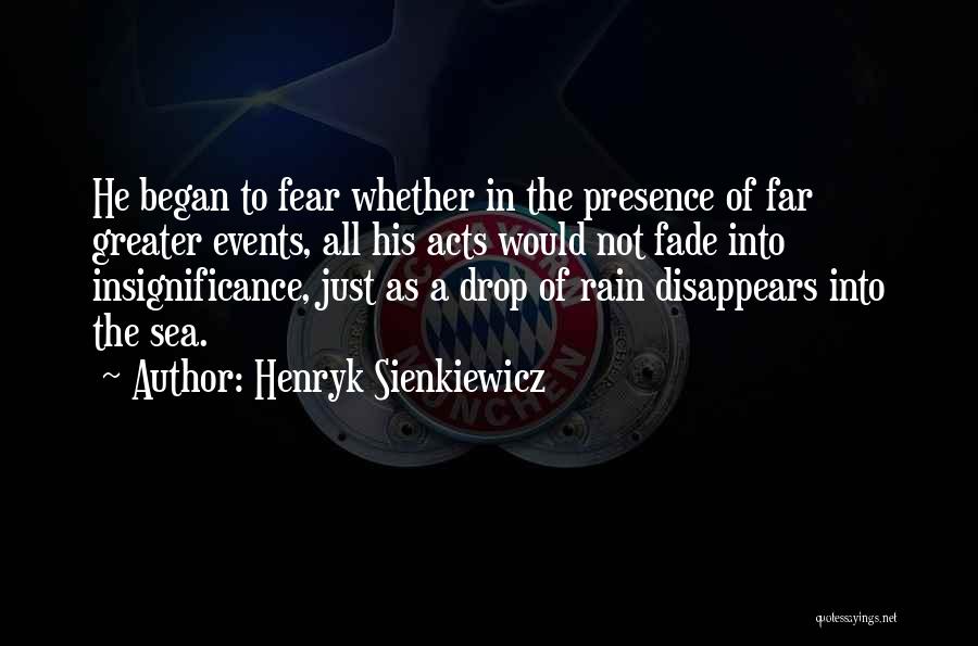 Not Fear Of Failure Quotes By Henryk Sienkiewicz