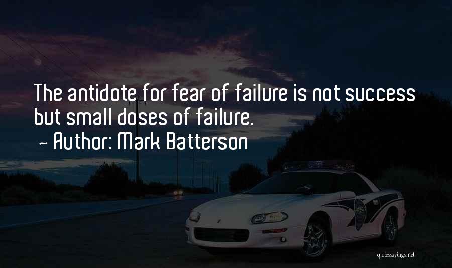 Not Fear Of Failure Quotes By Mark Batterson