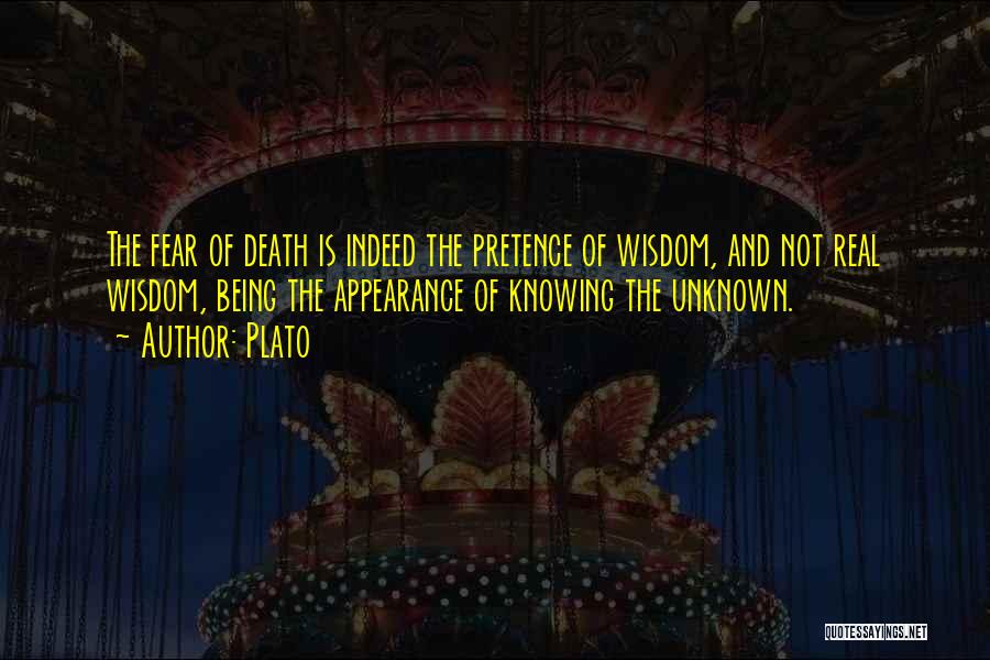 Not Fear Of The Unknown Quotes By Plato