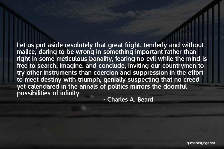 Not Fearing Evil Quotes By Charles A. Beard