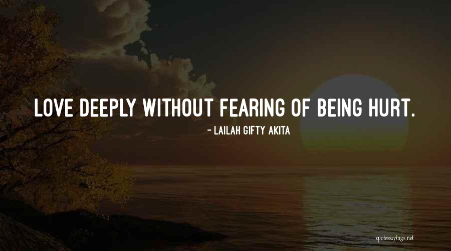 Not Fearing Love Quotes By Lailah Gifty Akita