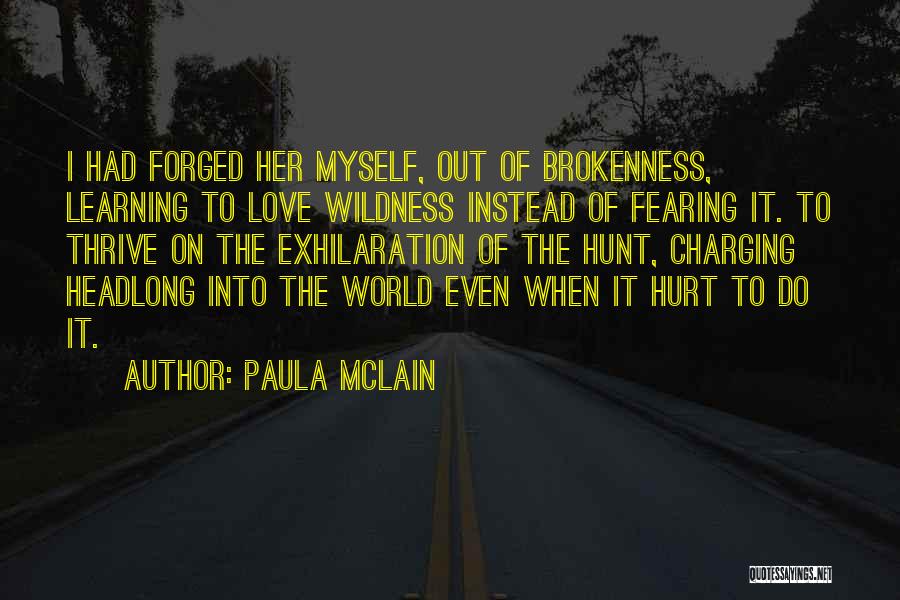 Not Fearing Love Quotes By Paula McLain