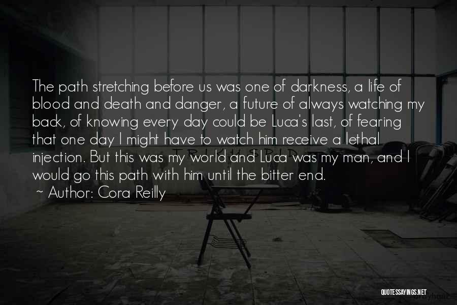 Not Fearing The Future Quotes By Cora Reilly