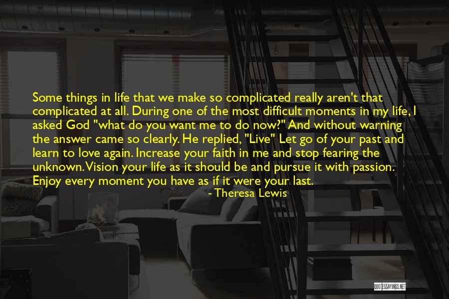 Not Fearing The Unknown Quotes By Theresa Lewis Not Fearing The Unknown Quotes By Theresa Lewis