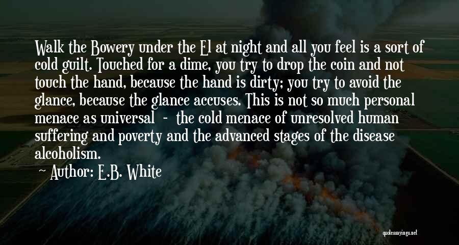 Not Feel At All Quotes By E.B. White