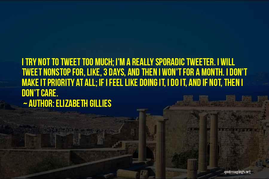 Not Feel At All Quotes By Elizabeth Gillies