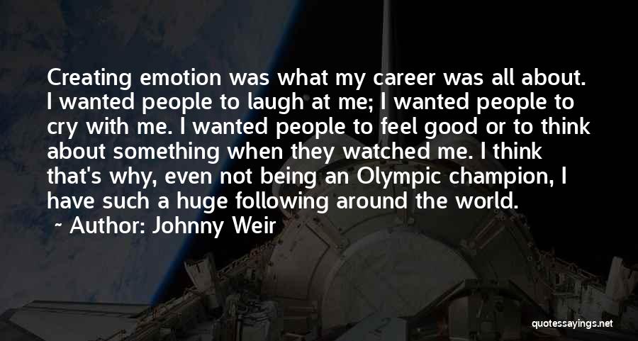 Not Feel At All Quotes By Johnny Weir