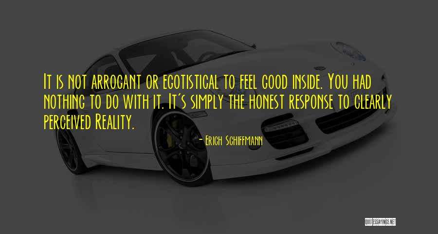 Not Feel Good Quotes By Erich Schiffmann Not Feel Good Quotes By Erich Schiffmann
