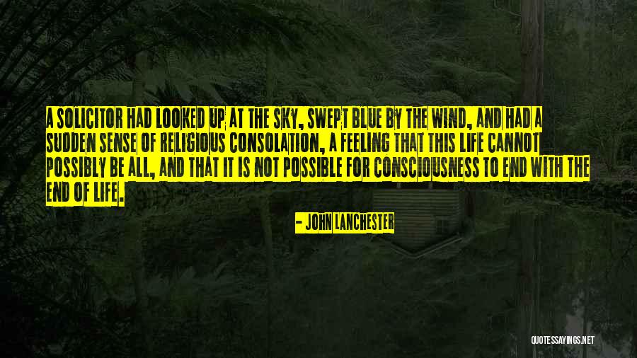 Not Feeling Blue Quotes By John Lanchester Not Feeling Blue Quotes By John Lanchester
