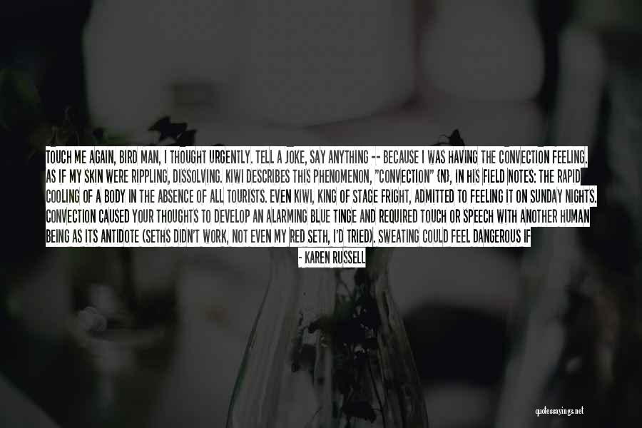 Not Feeling Blue Quotes By Karen Russell Not Feeling Blue Quotes By Karen Russell
