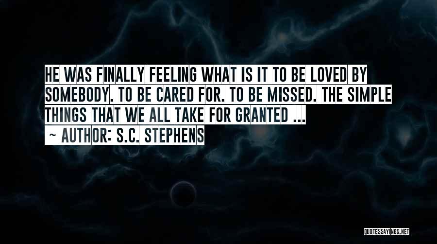 Not Feeling Cared For Quotes By S.C. Stephens