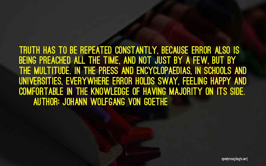 Not Feeling Comfortable Quotes By Johann Wolfgang Von Goethe