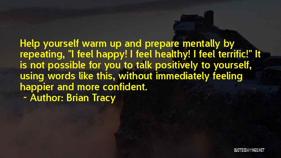 Not Feeling Confident Quotes By Brian Tracy