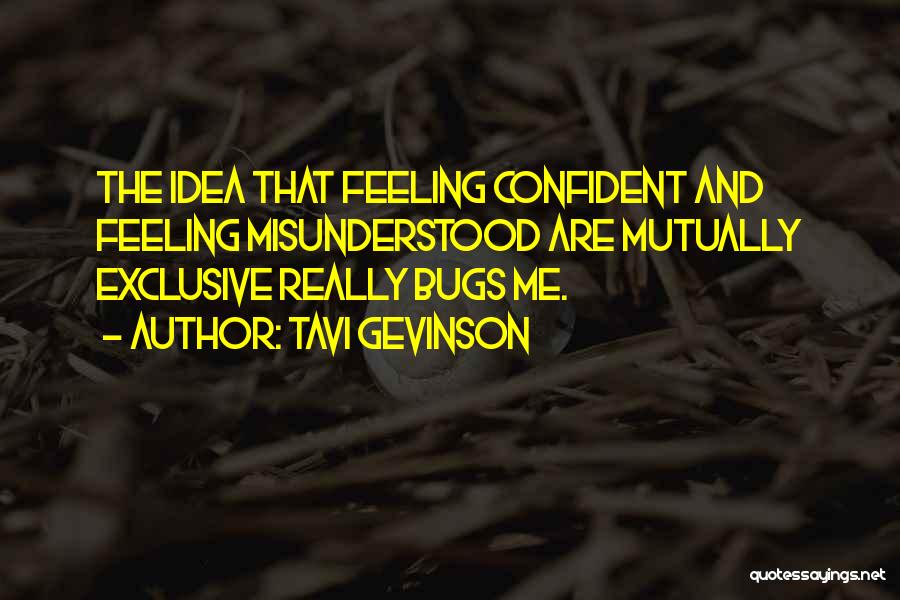 Not Feeling Confident Quotes By Tavi Gevinson