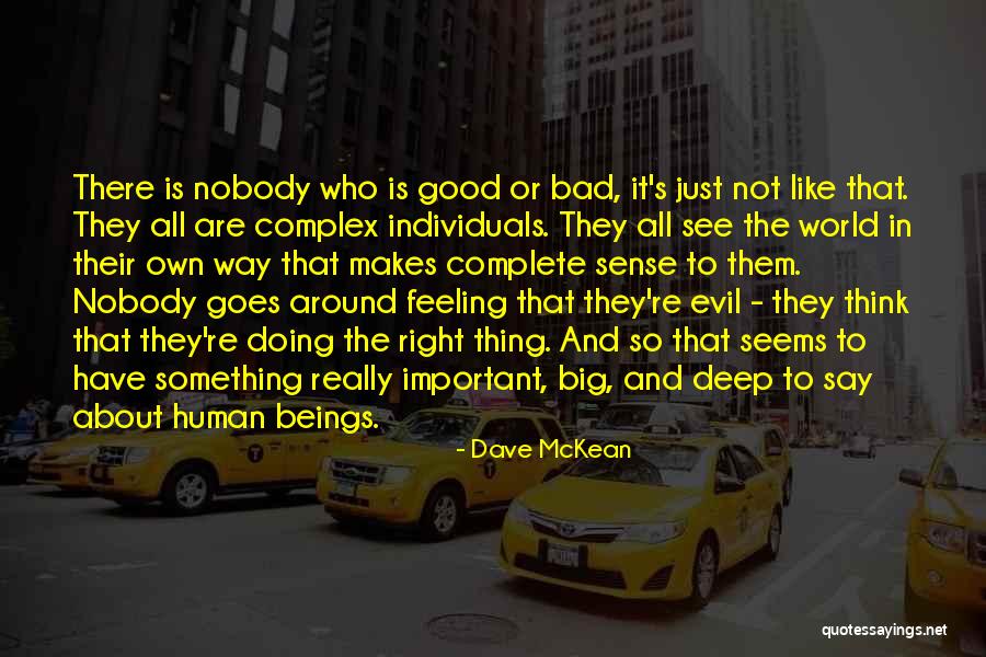 Not Feeling Good About Myself Quotes By Dave McKean Not Feeling Good About Myself Quotes By Dave McKean