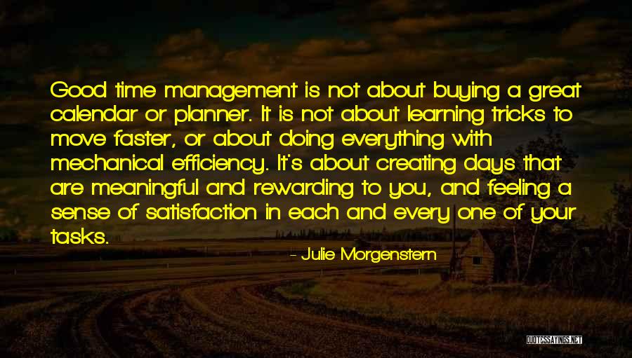 Not Feeling Good About Myself Quotes By Julie Morgenstern Not Feeling Good About Myself Quotes By Julie Morgenstern