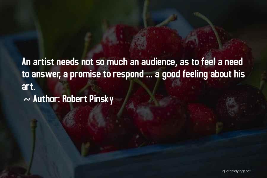 Not Feeling Good About Yourself Quotes By Robert Pinsky