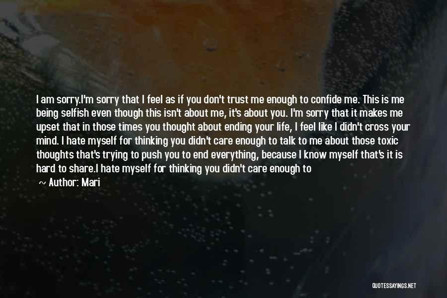 Not Feeling Good Enough Quotes By Mari