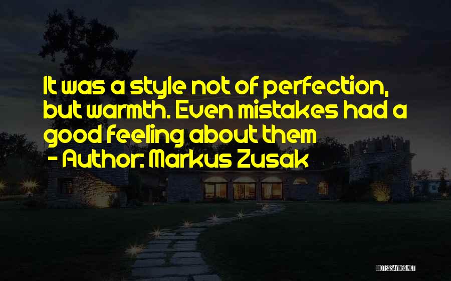 Not Feeling Good Quotes By Markus Zusak