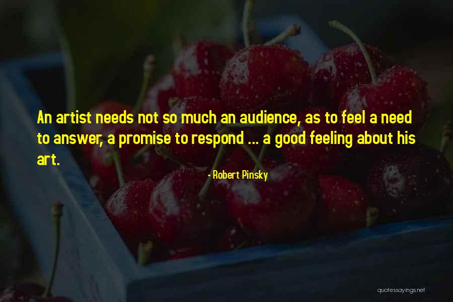 Not Feeling Good Quotes By Robert Pinsky