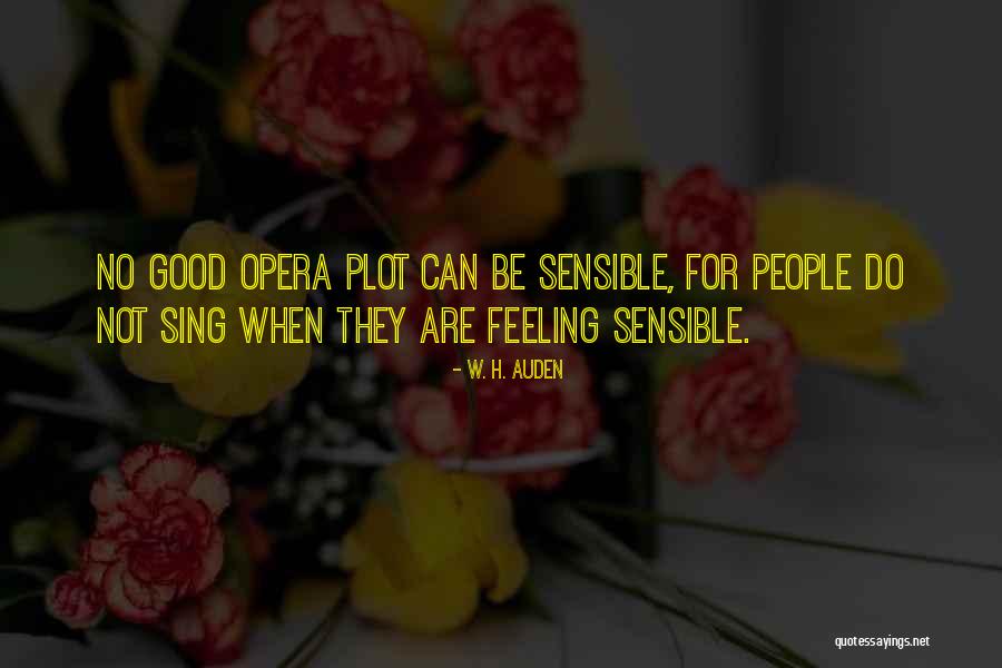 Not Feeling Good Quotes By W. H. Auden Not Feeling Good Quotes By W. H. Auden