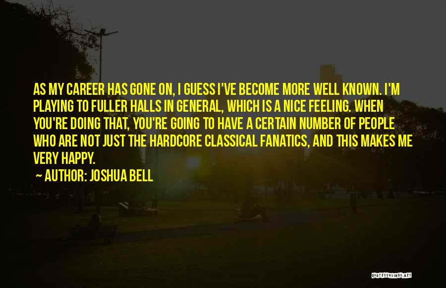 Not Feeling Happy Quotes By Joshua Bell