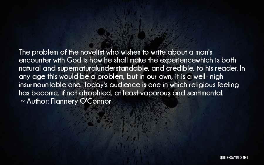 Not Feeling It Today Quotes By Flannery O'Connor