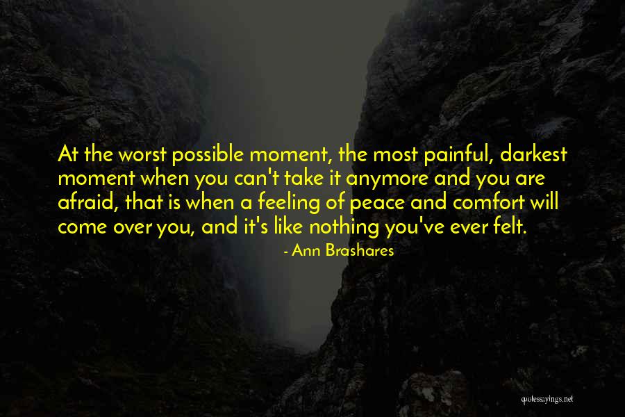 Not Feeling Like Myself Anymore Quotes By Ann Brashares Not Feeling Like Myself Anymore Quotes By Ann Brashares