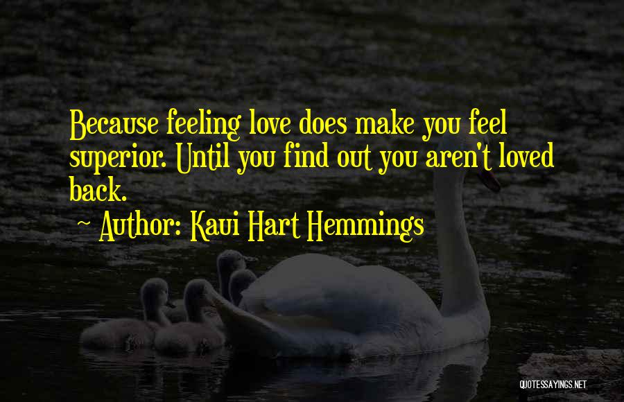 Not Feeling Loved Back Quotes By Kaui Hart Hemmings