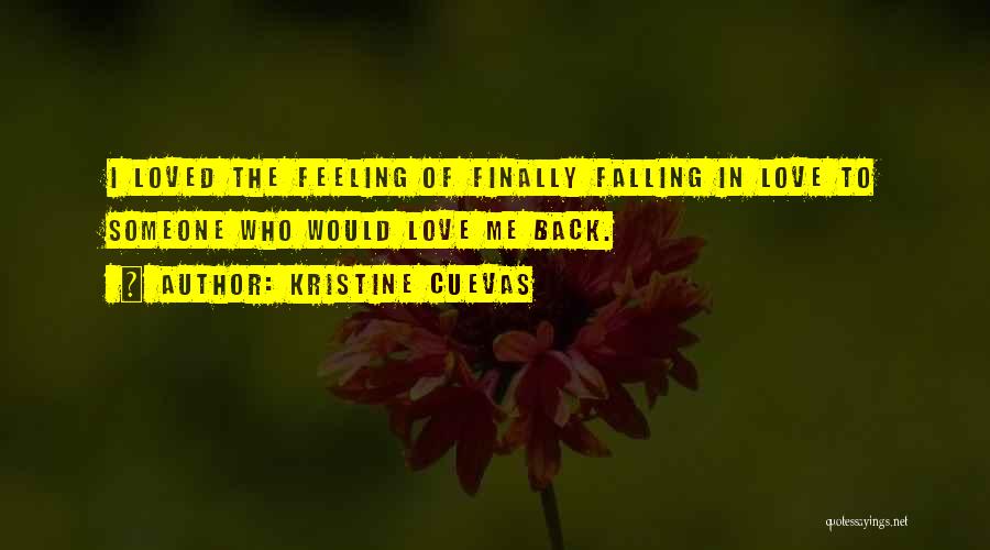 Not Feeling Loved Back Quotes By Kristine Cuevas